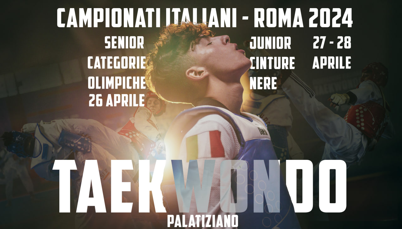 Campionati Italiani Taekwondo Roma 2024: Senior Cat. Olimpiche e Junior Cinture Nere 